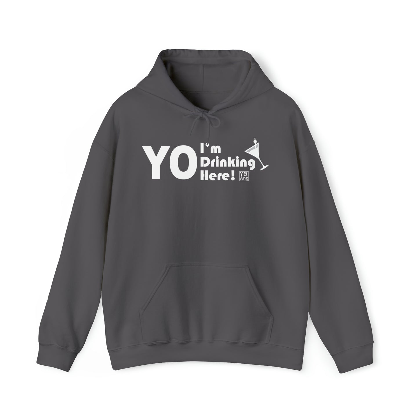 YO I'm Drinking Here! • YO Ang • Heavy Blend™ Hoodie Sweatshirt