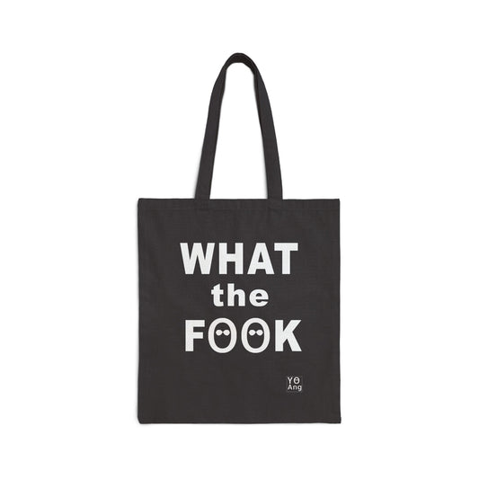 What the FOOK • Yo Ang NYC •  Cotton Canvas Tote Bag