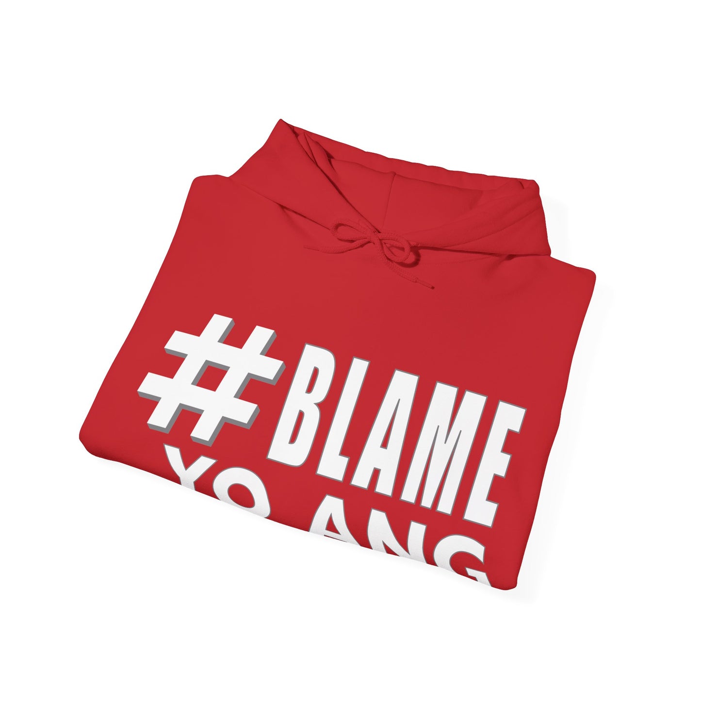 #Blame YO Ang • YO Ang NYC • Heavy Blend™ Hoodie Sweatshirt